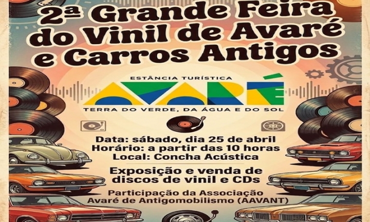 Avaré receberá a 2ª edição da Grande Feira do Vinil  e Exposição de Carros Antigos