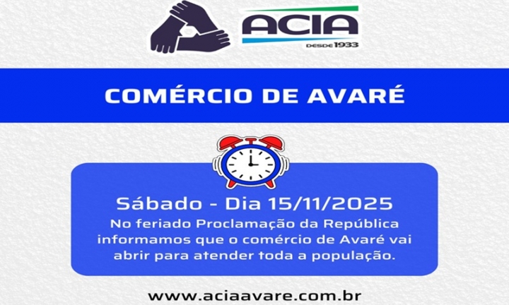 Comércio de Avaré abrirá normalmente no feriado de sábado, 15 de novembro