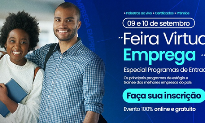 Feira Virtual online vai reunir mais de 3 mil vagas de estágio, trainee e emprego