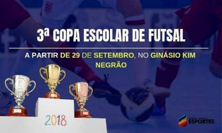 Secretaria de Esportes prepara 3ª Copa Escolar de Futsal