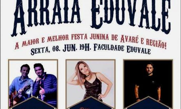 Arraiá da Eduvale acontece nesta sexta-feira