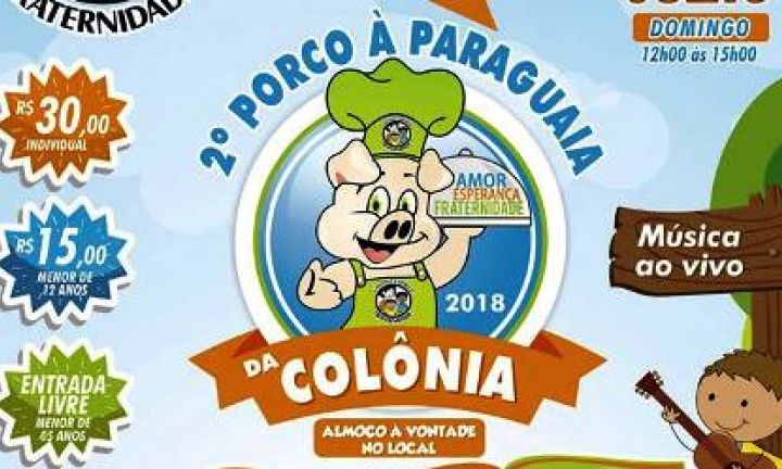 Vem aí o 2º Porco à Paraguaia da Colônia Fraternidade