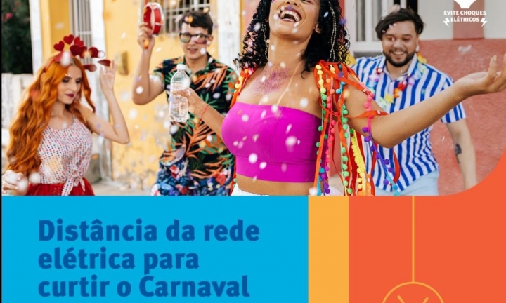 CPFL Santa Cruz traz dicas de cuidados com a rede elétrica para o Carnaval