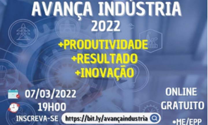 Projeto Avança Indústria tem sua primeira reunião virtual nesta segunda-feira, 7