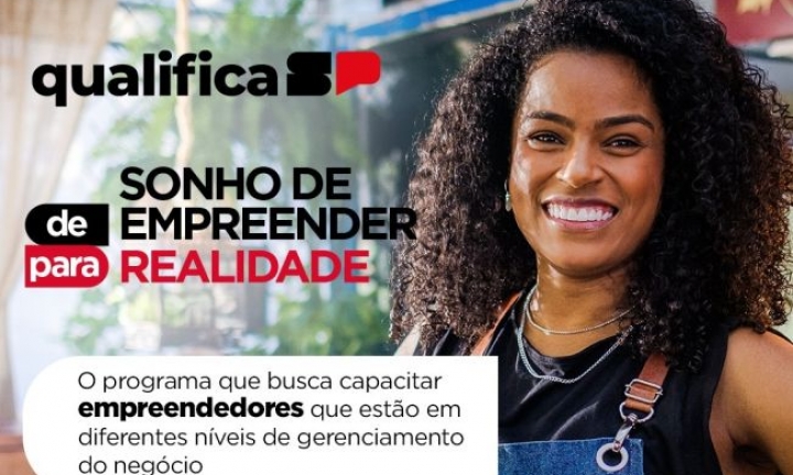 Qualifica SP Empreenda tem 100 vagas exclusivas para mulheres 