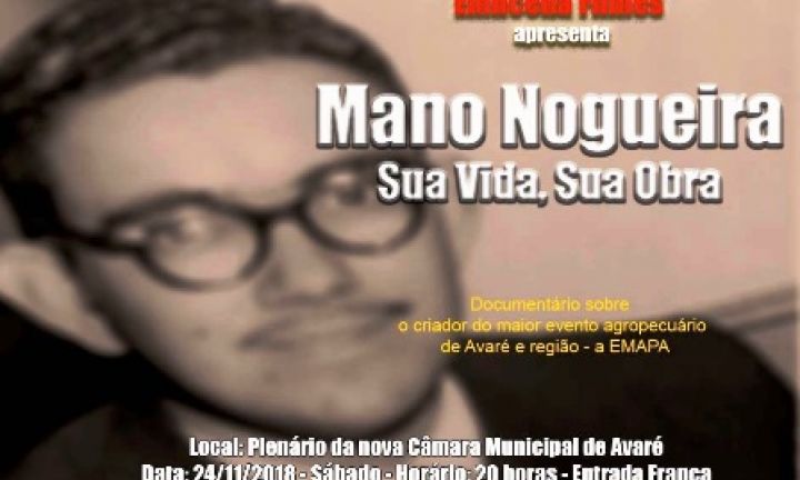 Documentário conta a vida do pecuarista Mano Nogueira