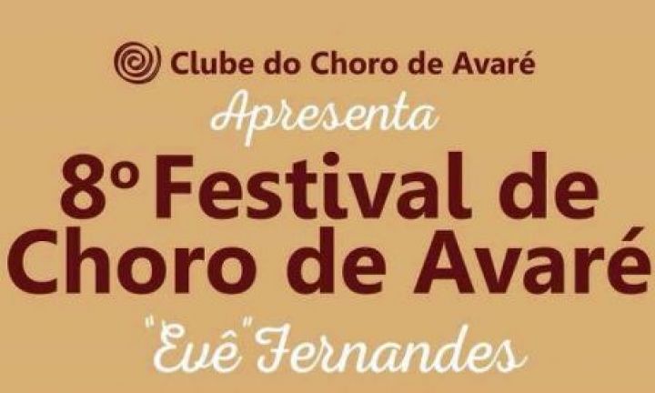 Começa hoje o 8º Festival de Choro de Avaré