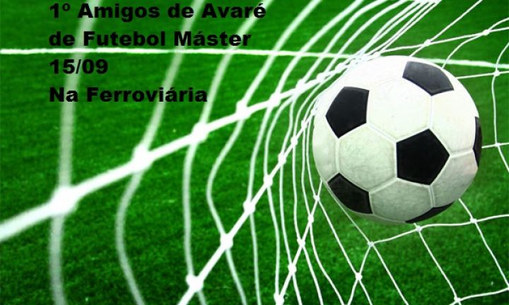 Vem aí o jogo de futebol 1º Amigos de Avaré