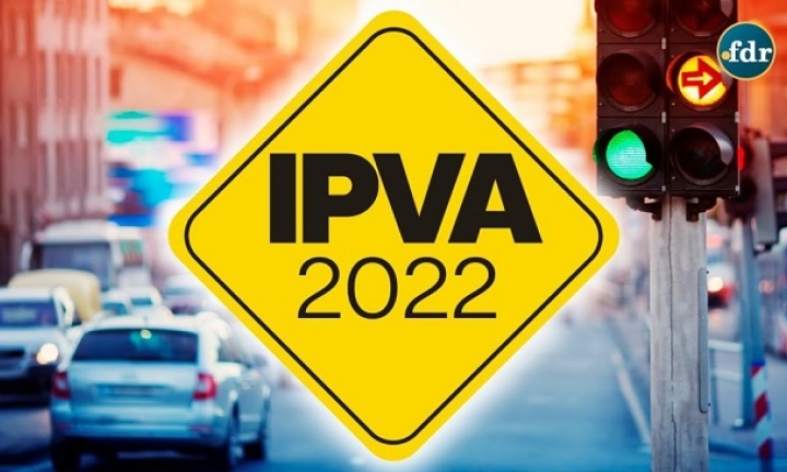 Calendário do IPVA 2022 é retomado nesta 5ª para veículos com placa final 1
