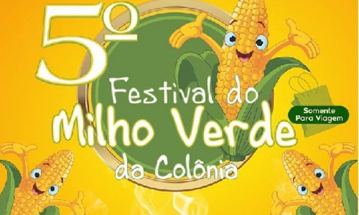 Vem aí o 5º Festival do Milho Verde da Colônia Fraternidade