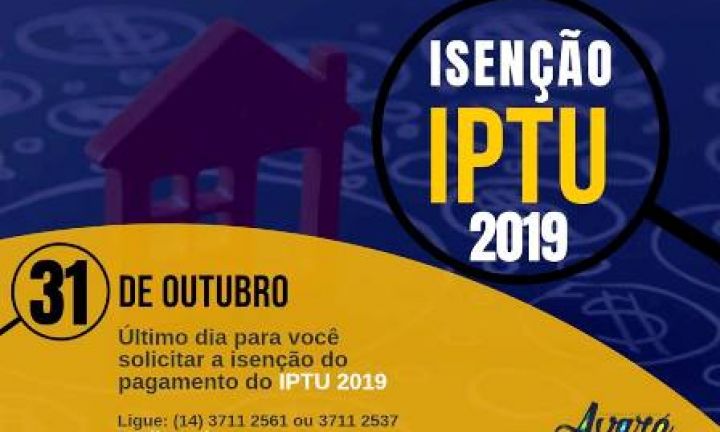 Prazo para pedir isenção do IPTU 2019 termina hoje