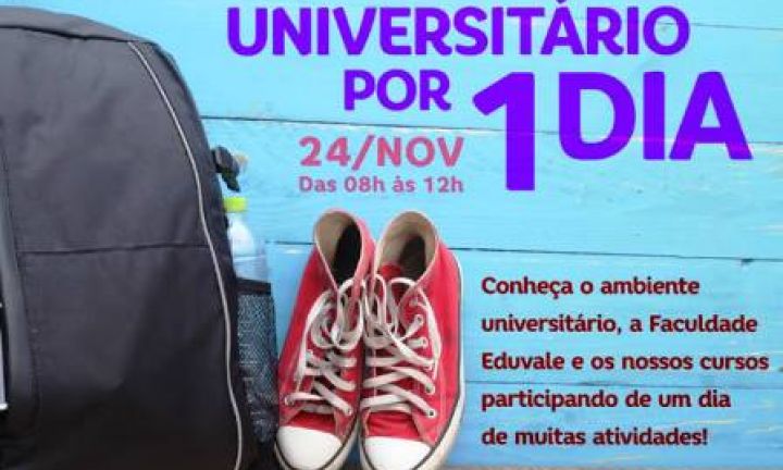 Eduvale promove o Universitário Por 1 Dia
