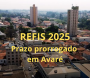 Prazo do REFIS é prorrogado e contribuintes ganham mais tempo para regularizar dívidas