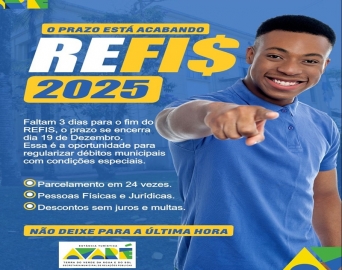 Últimos dias para zerar juros e multas: REFIS 2025 termina nesta sexta-feira, 19