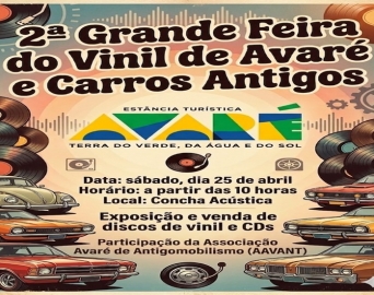 Avaré recebe a 2ª edição da Grande Feira do Vinil  e Exposição de Carros Antigos