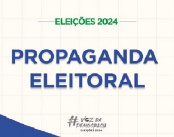 Saiba o que é permitido e o que é proibido na propaganda eleitoral nas ruas e na internet