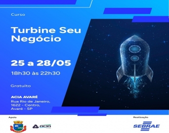 Curso gratuito Turbine Seu Negócio será ministrado em Avaré de 25 a 28 de maio