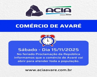 Comércio de Avaré abrirá normalmente no feriado de sábado, 15 de novembro