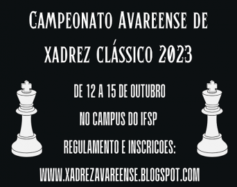 Campeonato Avareense de Xadrez Clássico 2023 está com inscrições abertas