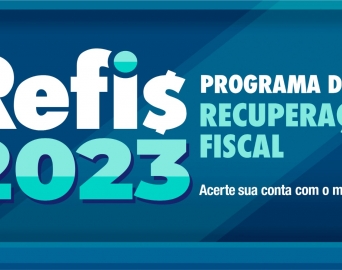 Prazo para adesão ao REFIS 2023 termina nesta quarta-feira, 20