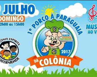 Colônia Fraternidade realiza o 1º Porco à Paraguaia