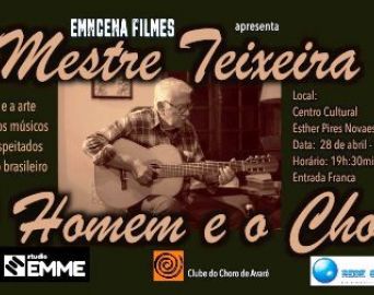 Lançamento do Documentário sobre Mestre Teixeira será no dia 28