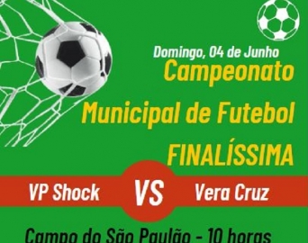 VP Shock e Grêmio Vera Cruz fazem a final do Campeonato Municipal de Futebol