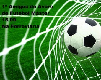 Vem aí o jogo de futebol 1º Amigos de Avaré