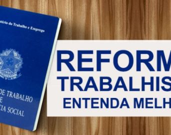 Reforma trabalhista é sancionada. Veja o que muda